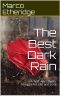 [The Best Dark Rain 01] • The Best Dark Rain